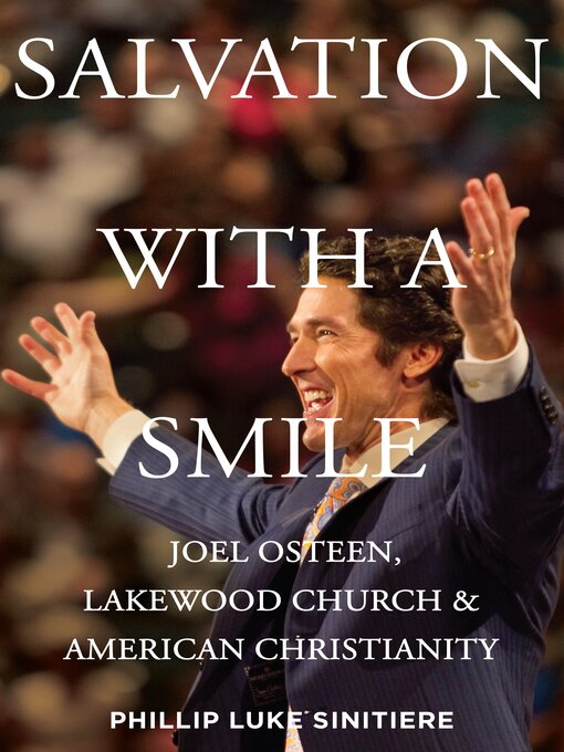 Title details for Salvation with a Smile by Phillip Luke Sinitiere - Available